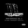 Bizzy Waters - Raw Fishscale, Vol. 2: Street Sweeper Edition